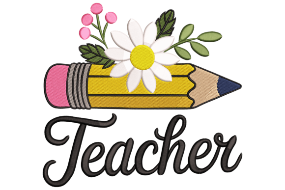 Floral Teacher Pencil: A Practical Evaluation of This Embroidery Design